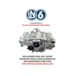 Replacement LNFSI M96/M97 engine - important installation information and maintenance directives.