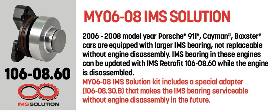 The IMS Solution for MY06-08 Porsceh engines