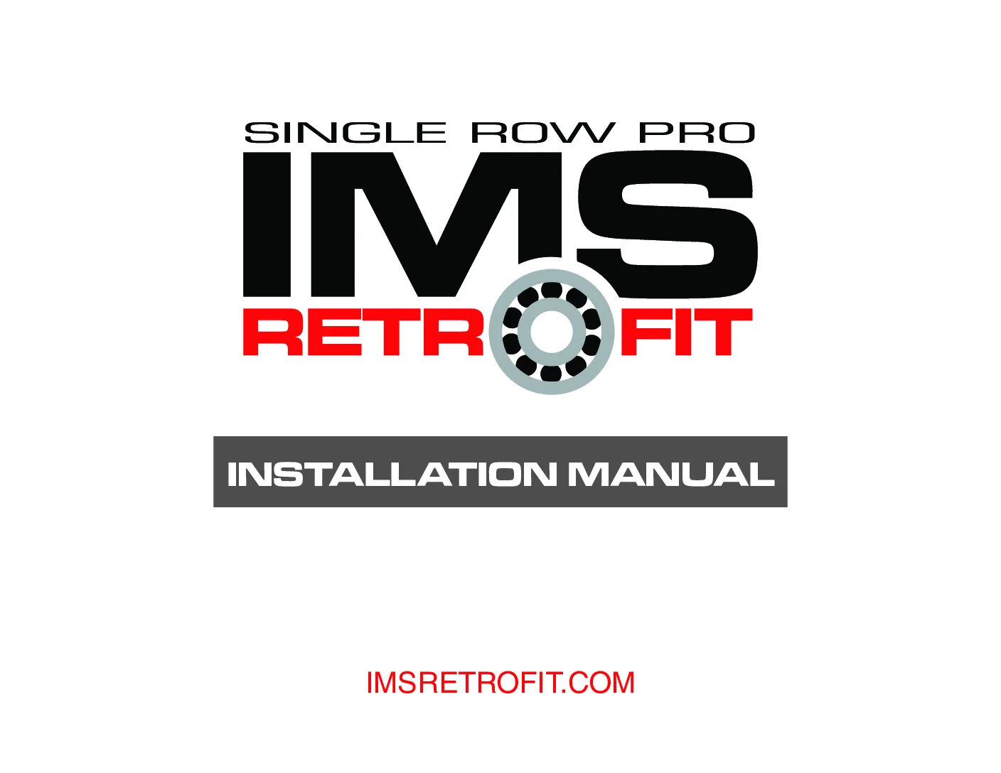Single Row Pro IMS Retrofit Installation Instructions Manual (LIB-0028)